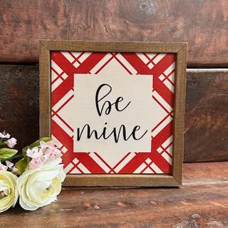 "Be Mine" Sign