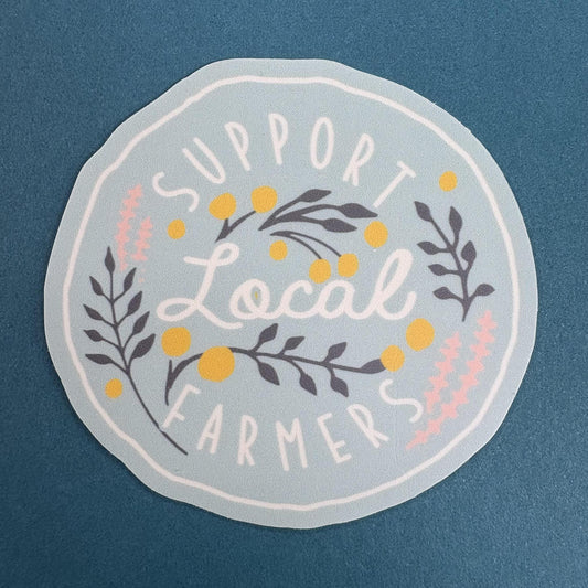 Support Local Farmers Sticker - Big Moods
