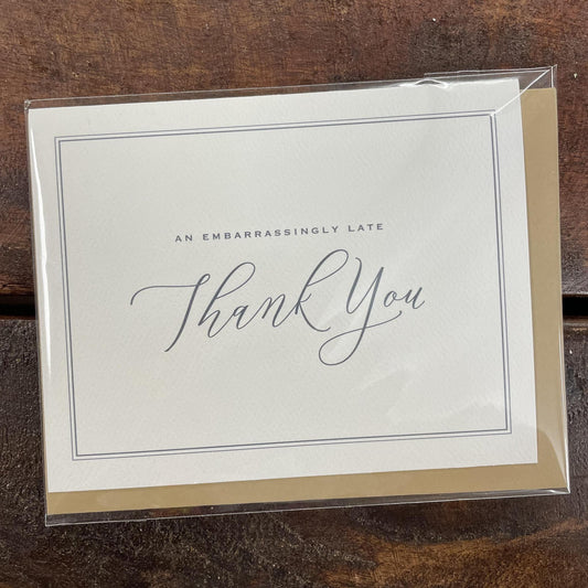 Embarrassingly Late Thank You Card- J&J