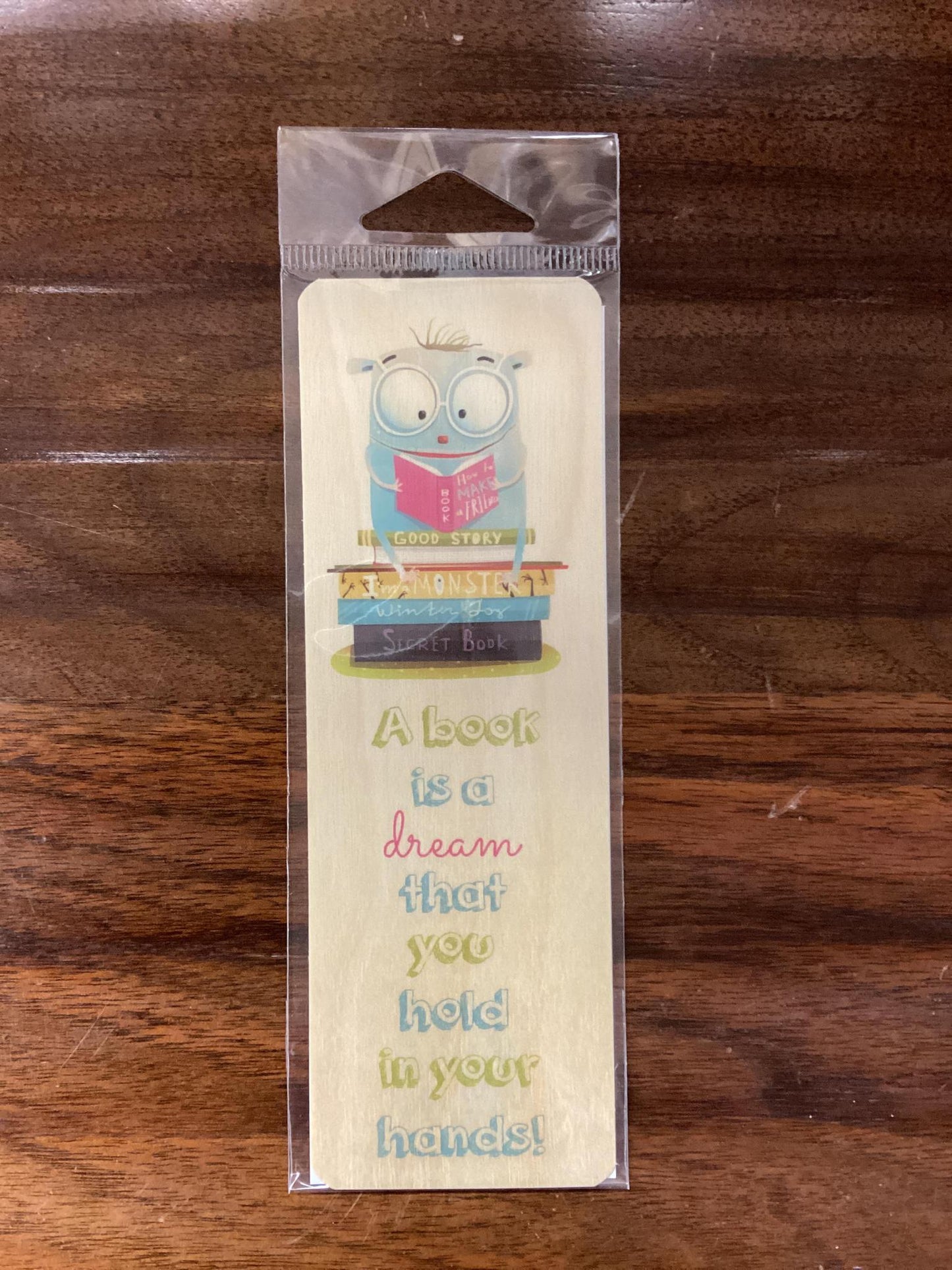 "A book is a dream you hold in your hands" Bookmark