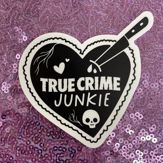 True Crime Junkie Sticker- Inviting Affairs Paperie