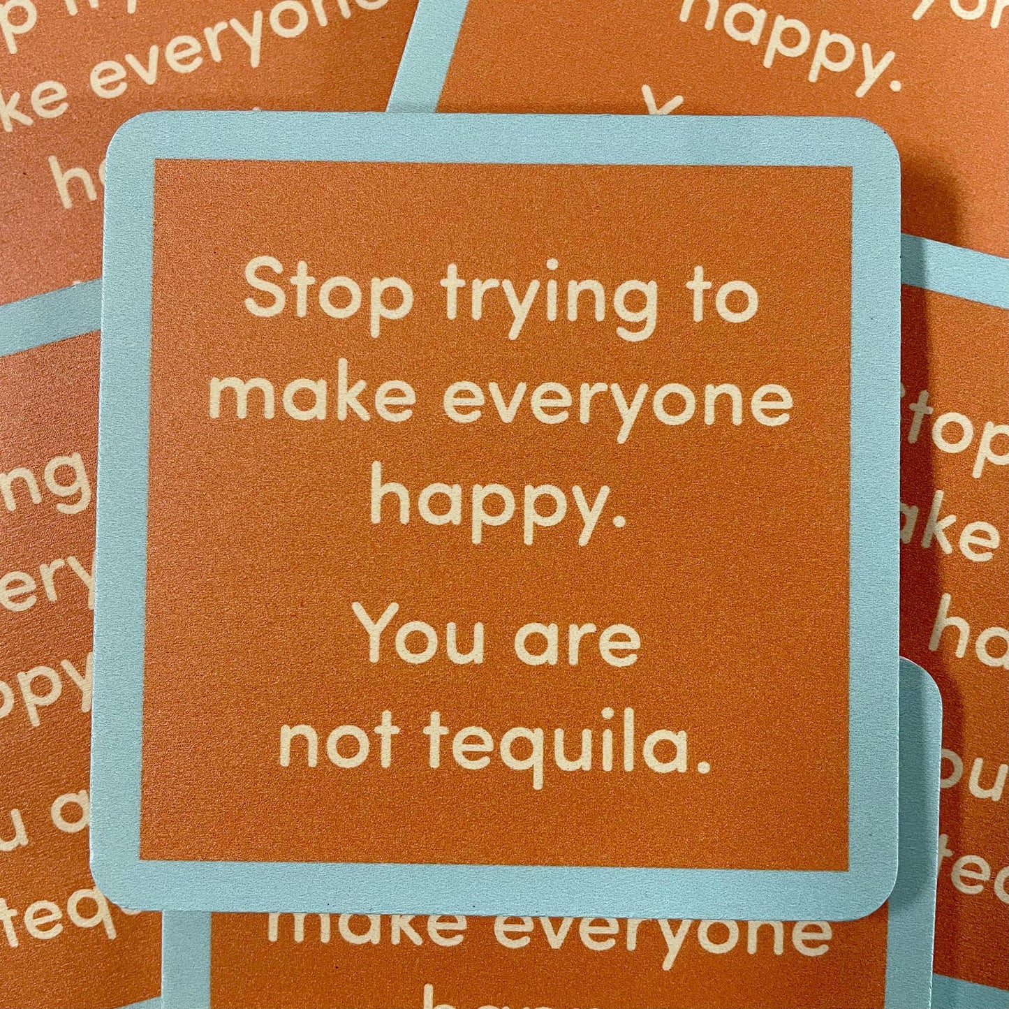 Tequila Coaster- Drinks on Me