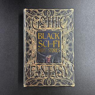 Black Sci-Fi Short Stories (Gothic Fantasy)