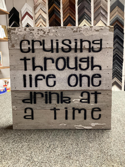 "Cruising Through Life.." Rustic Wooden Sign- Second Nature
