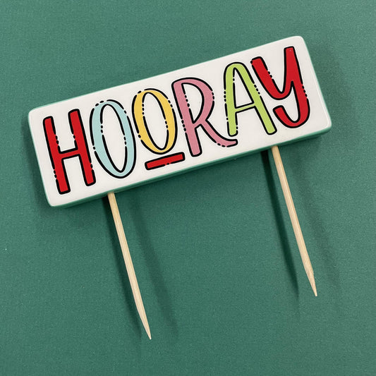 Hooray Cake Decoration - Glory Haus