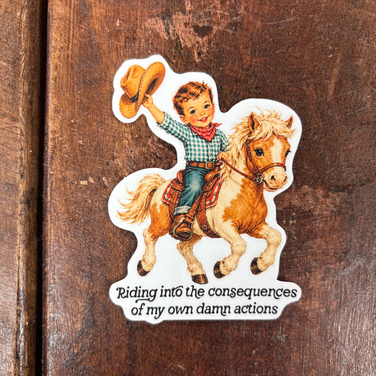 Consequences Cowboy Sticker - Mugsby