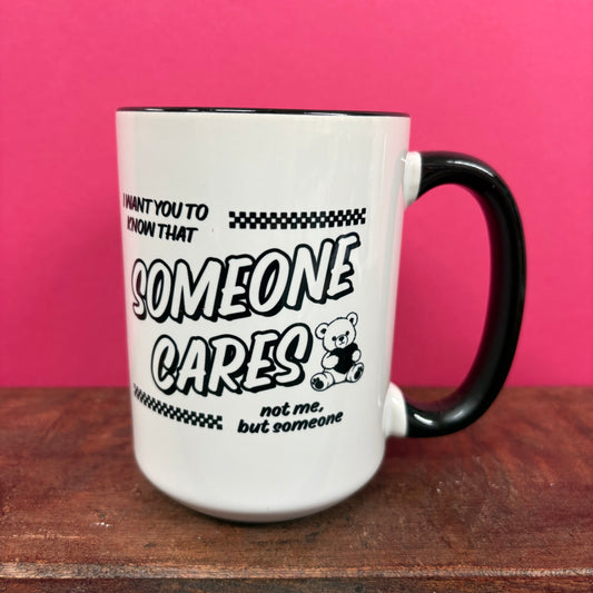 Someone Cares Mug - Mugsby