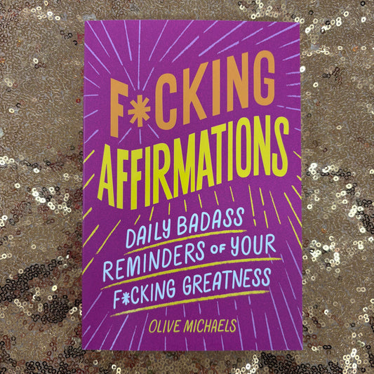 F*cking Affirmations - Sourcebooks