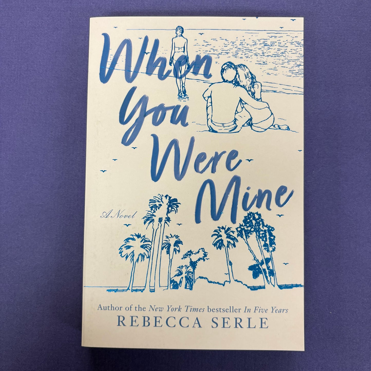 When You Were Mine - Rebecca Serle - Simon and Schuster