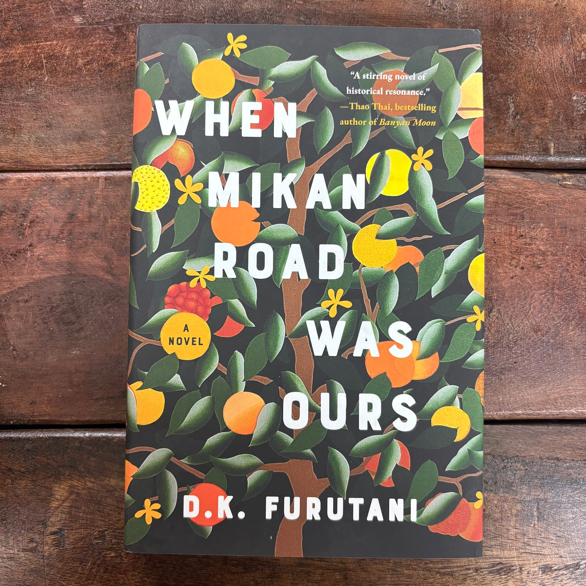 When Mikan Road Was Ours - D.K. Furutani - Simon and Schuster