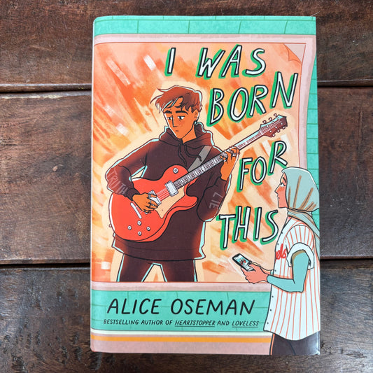 I Was Born For This - Alice Oseman - BKBY