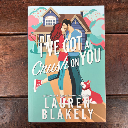 I've Got A Crush On You - Lauren Blakely