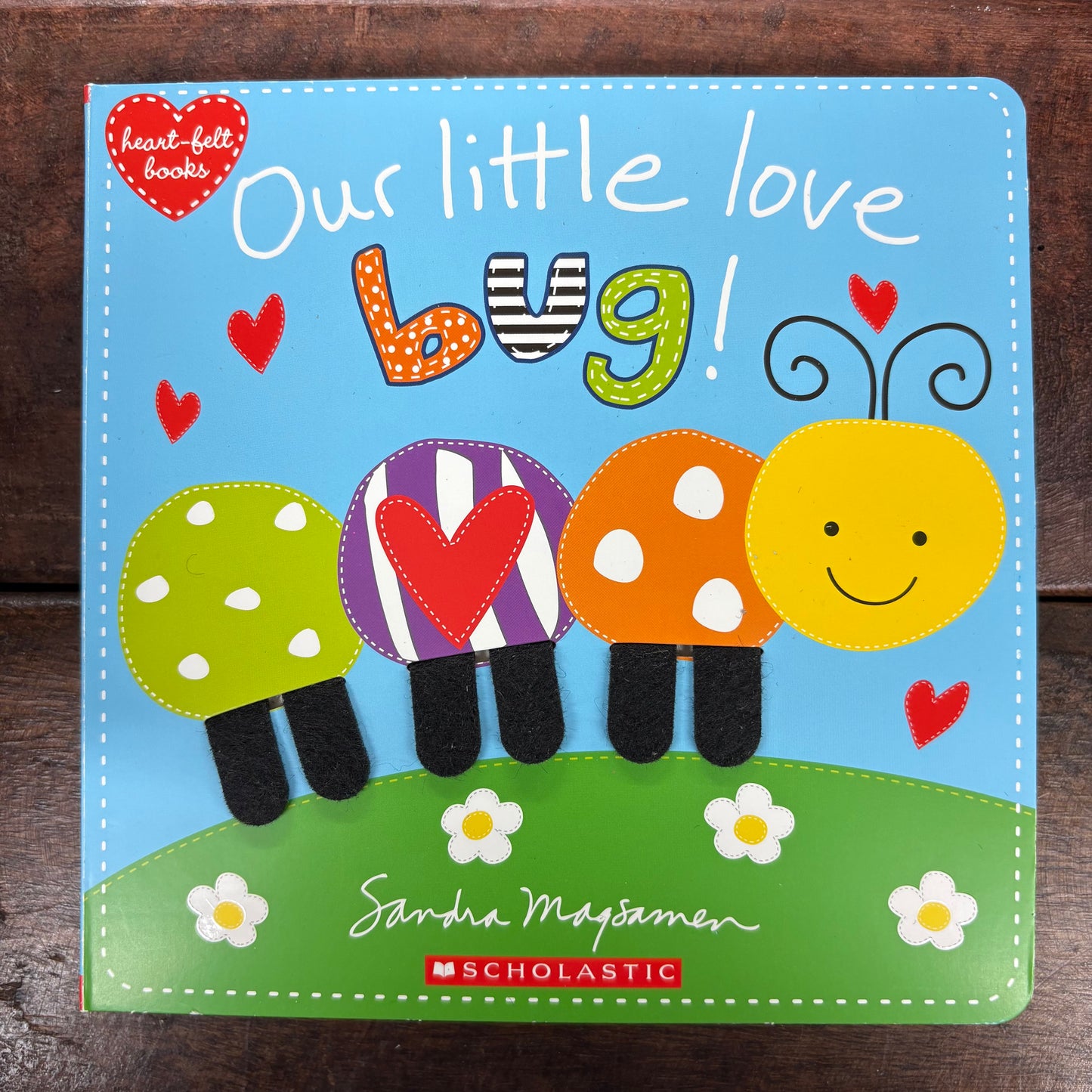 Our Little Love Bug - Sandra Magsamen - Scholastic