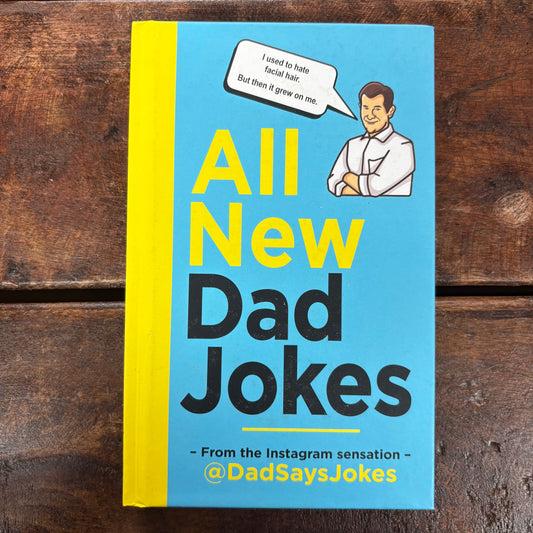 All New Dad Jokes - From @DadSaysJokes - Hachette Book Group