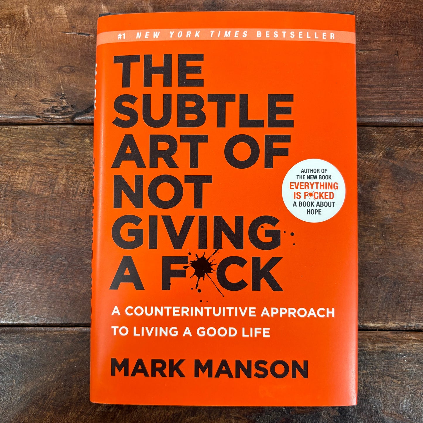 The Subtle Art Of Not Giving a F*ck - Mark Manson - Harper Collins