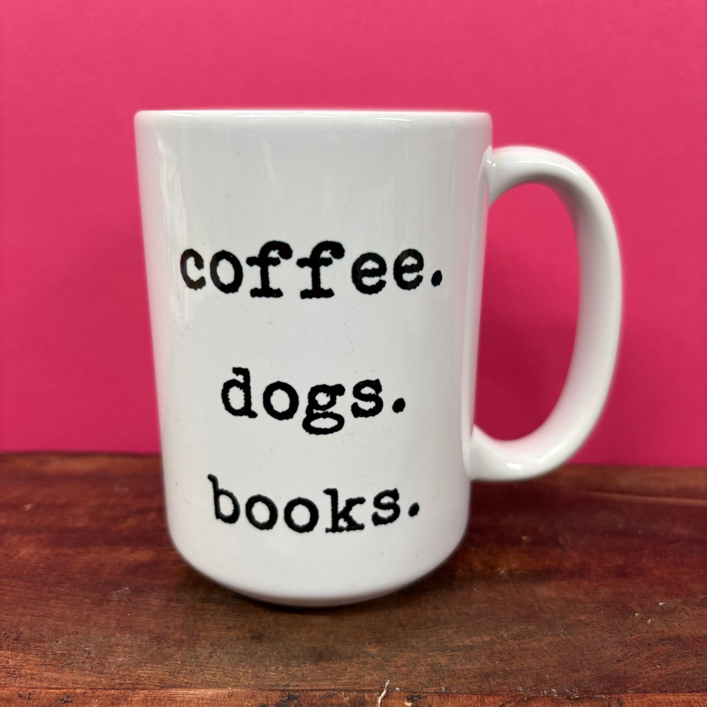 Dogs. Coffee. Books. Mug - Mugsby