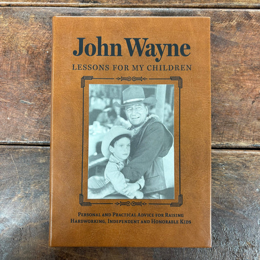 John Wayne: Lessons For My Children - Macmillan Publishers