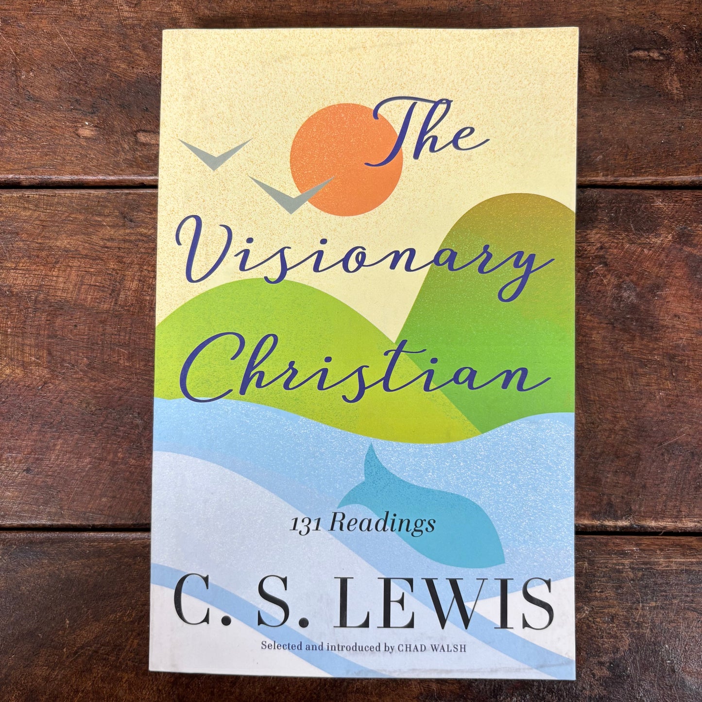 The Visionary Christian - C.S. Lewis - Simon and Schuster