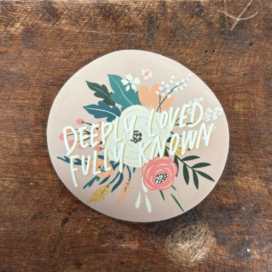 Deeply Known, Fully Loved Sticker - Dear Heart
