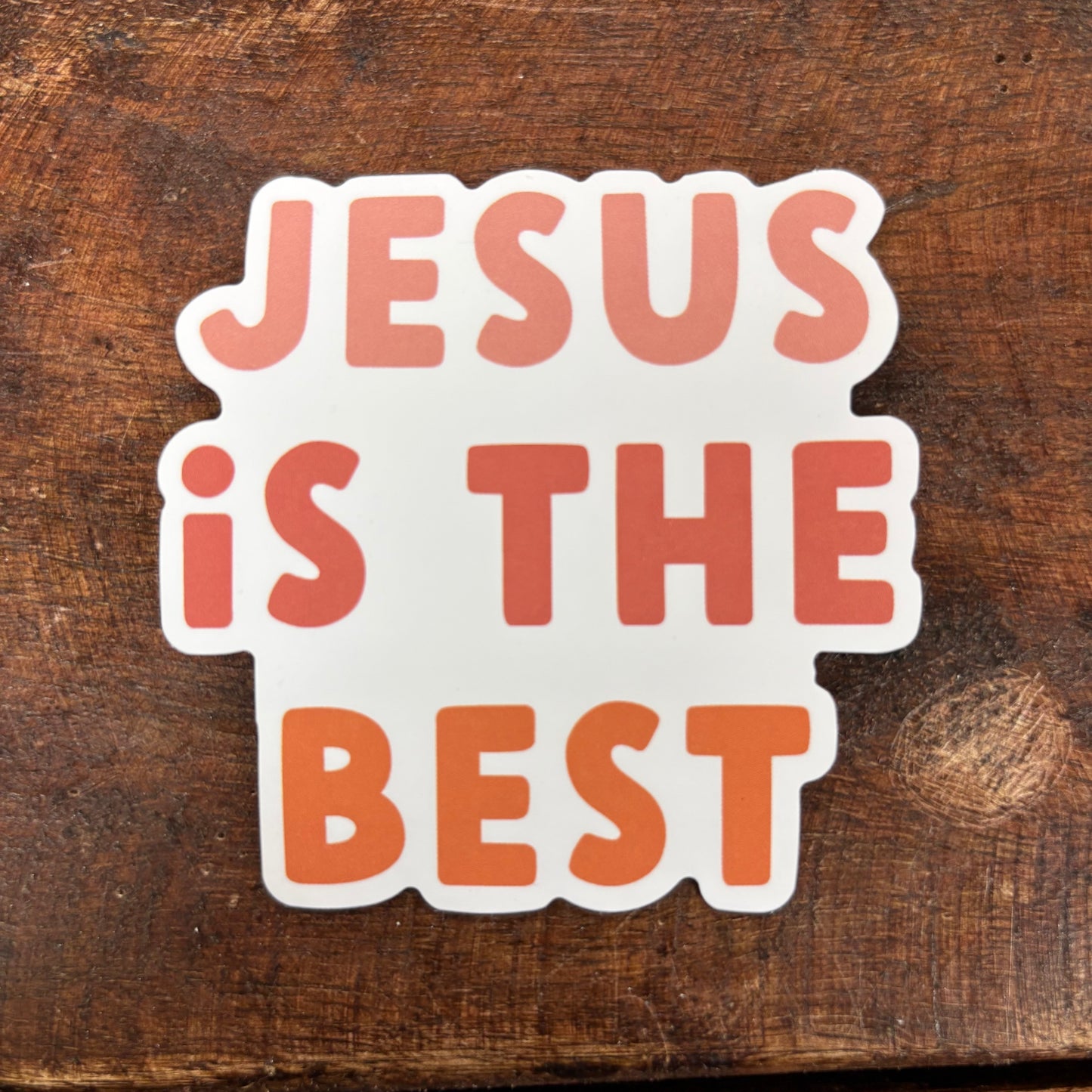 Jesus Is The Best Sticker - Dear Heart