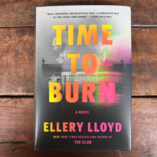 Time To Burn - Ellery Lloyd - Harper Collins
