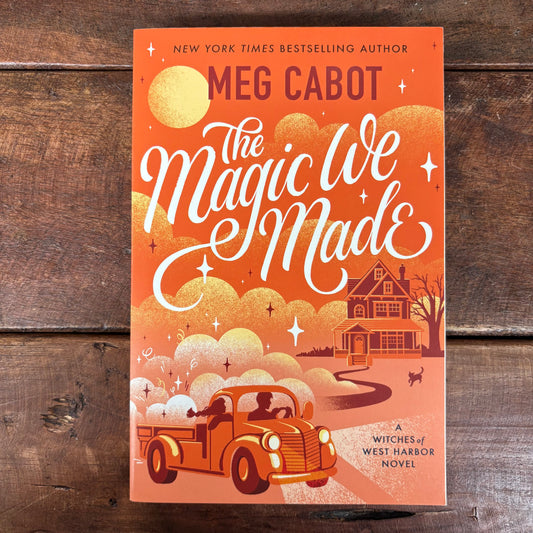Magic We Made - Meg Cabot - Harper Collins