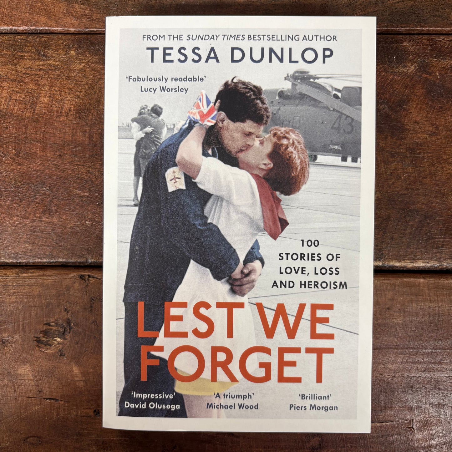 Lest We Forget - Tessa Dunlop - Harper Collins