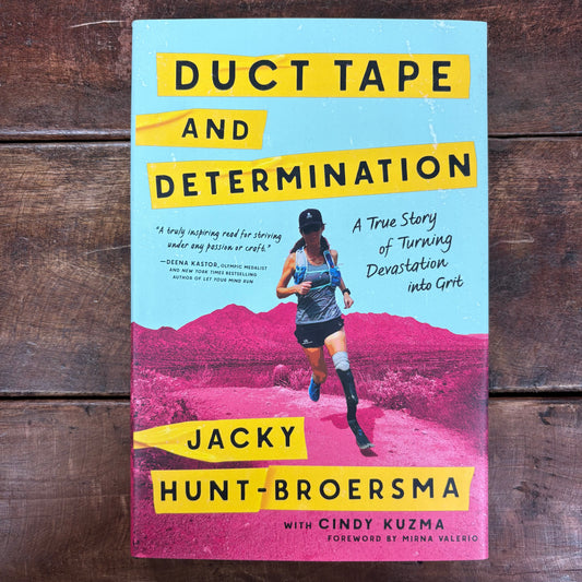 Duct Tape and Determination - Jacky Hunt-Broersma - Sourcebooks