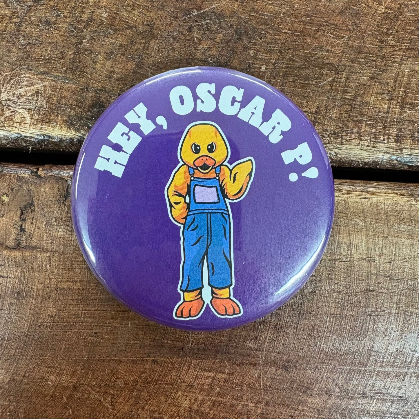Hey Oscar P Purple Button - Good Vibez