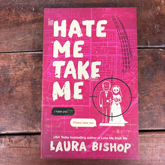 Hate Me Take Me - Laura Bishop - Simon and Shuster