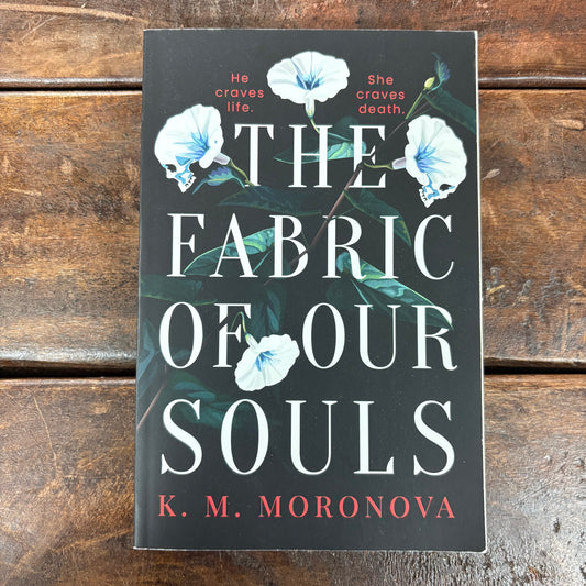 The Fabric Of Our Souls - K. M. Moronova - BOUT