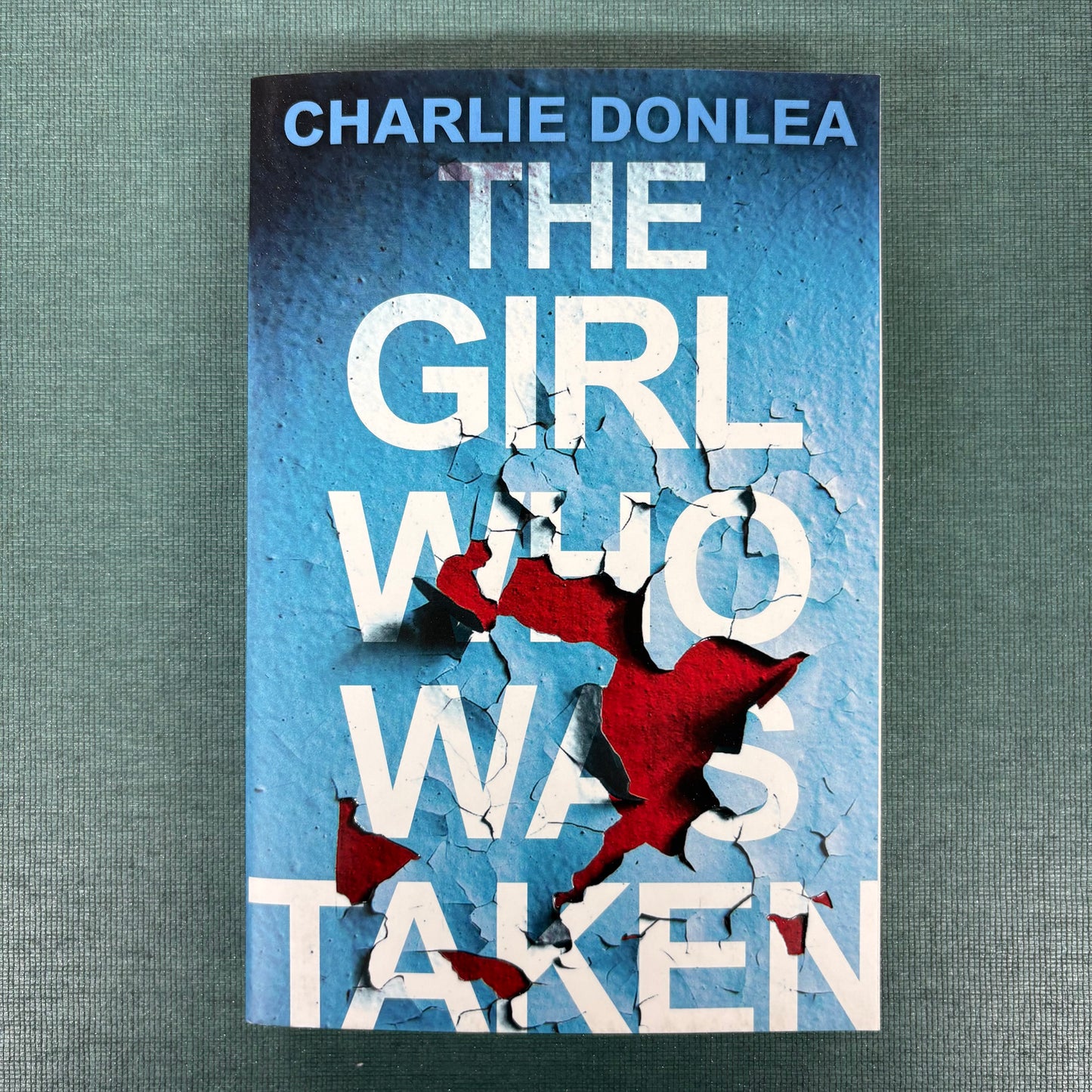 The Girl Who Was Taken - Charlie Donlea - AZB
