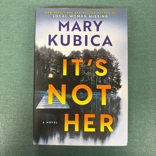 It's Not Her - Mary Kubica - AZB