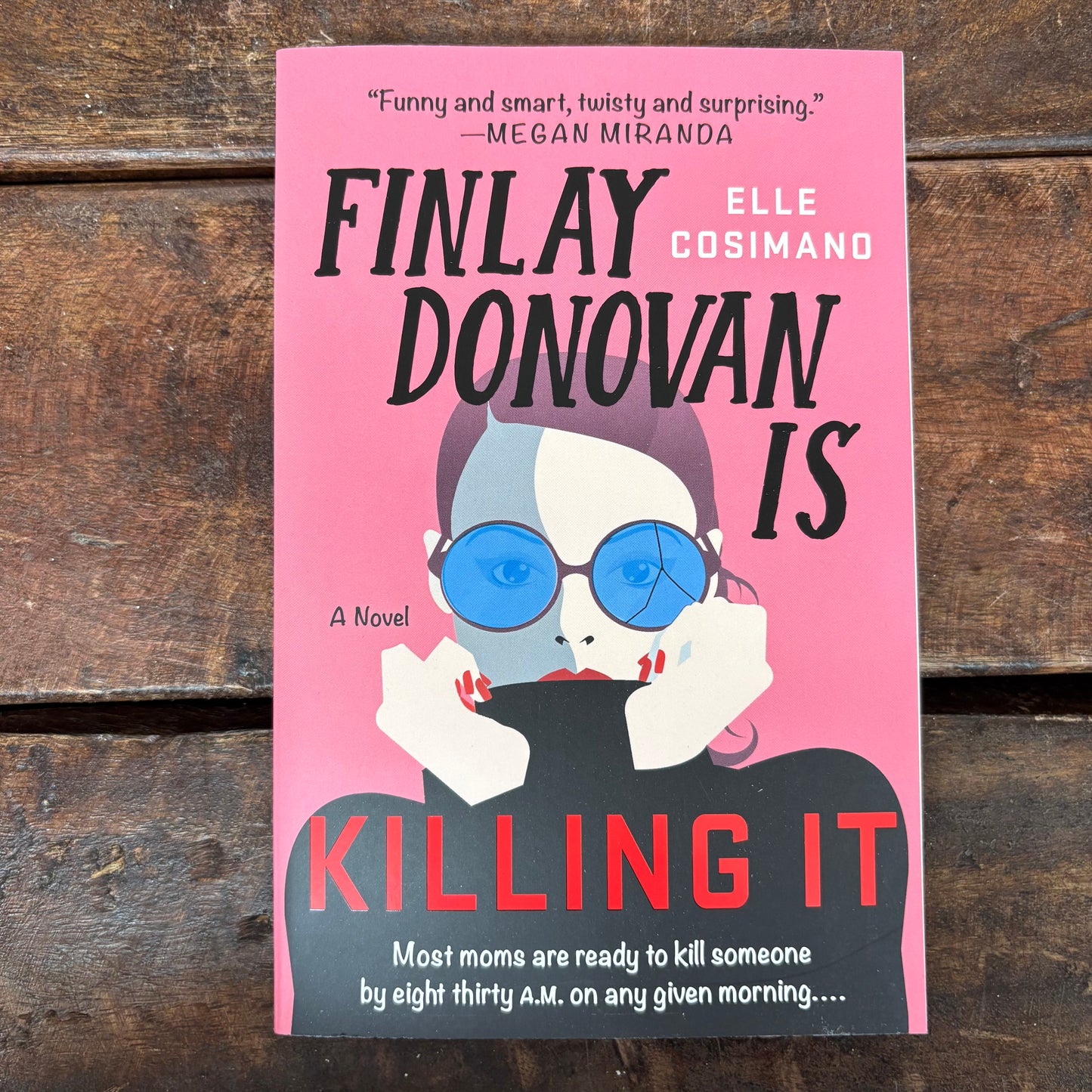 Finlay Donovan Is Killing It - Ellie Cosimano - Macmillan Publishers