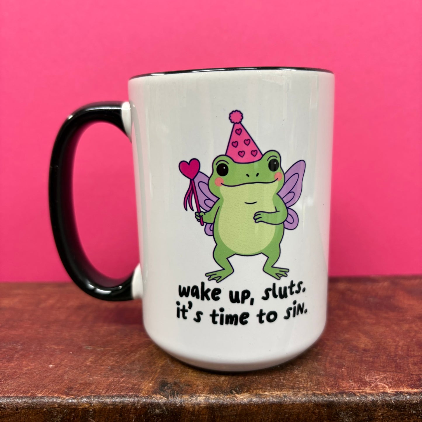 Wake Up Sluts Mug - Mugsby