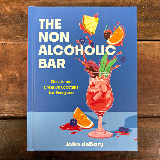 The Nonalcoholic Bar - John deBarry - Hachette Book Group