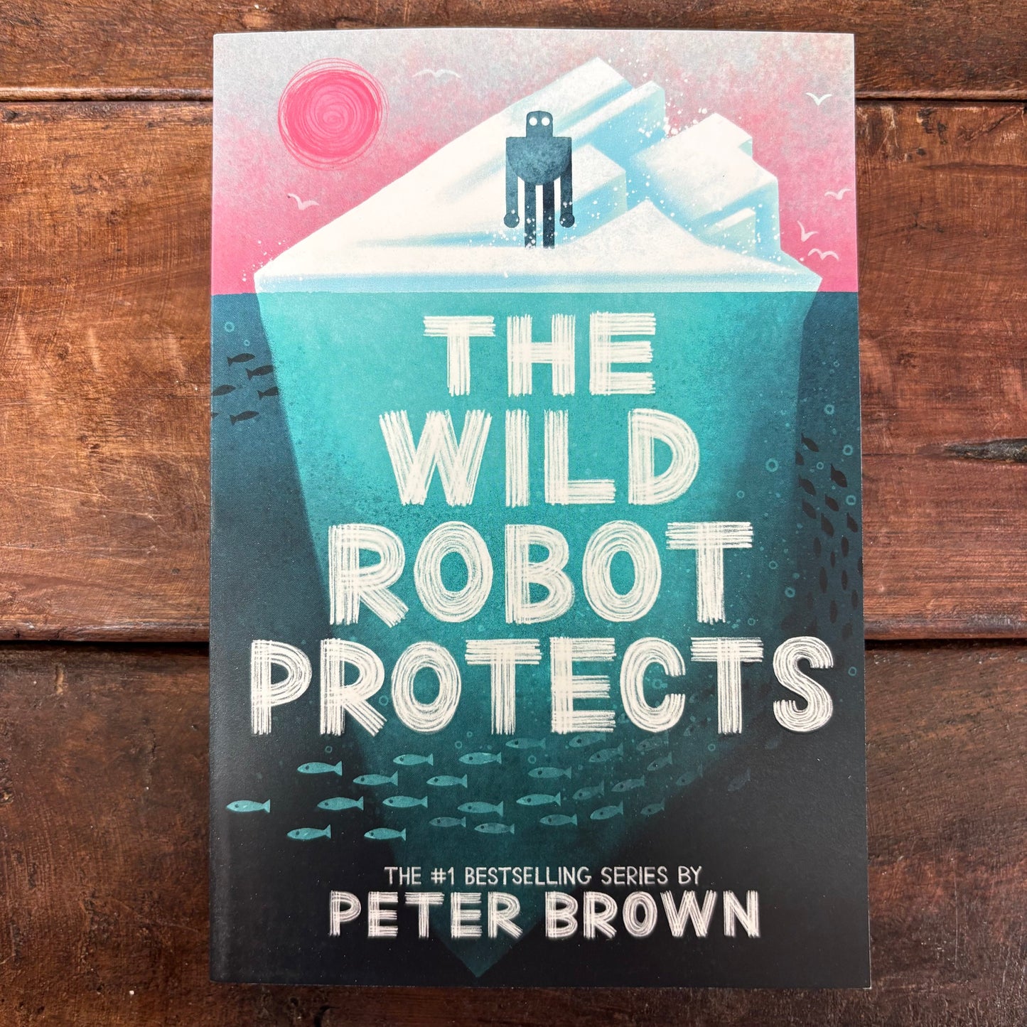 The Wild Robot Protects - Peter Brown - Hachette Book Group