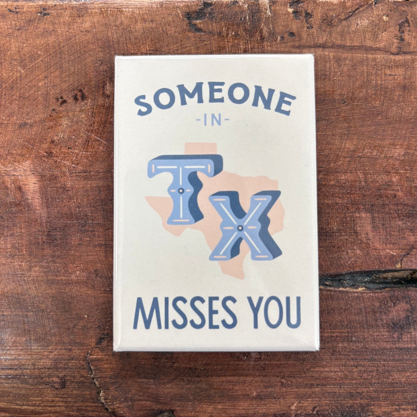 Someone In TX Misses You Magnet - Easyhand Goods