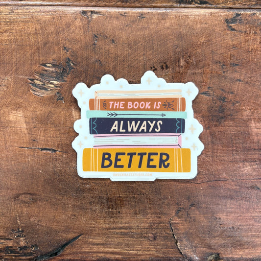 The Book Is Always Better Sticker - Easyhand Goods