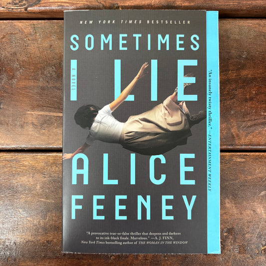 Sometimes I Lie - Alice Feeney - Macmillan Publishers
