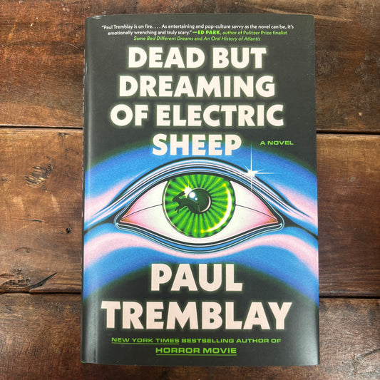 Dead But Dreaming Of Electric Sheep - Paul Tremblay - Harper Collins