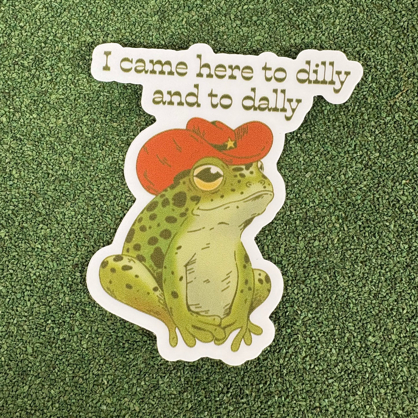 Dilly Dally Sticker - Big Moods