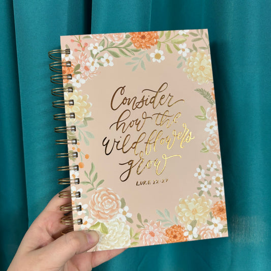 Consider How The Wildflowers Grow Spiral Notebook - CAG