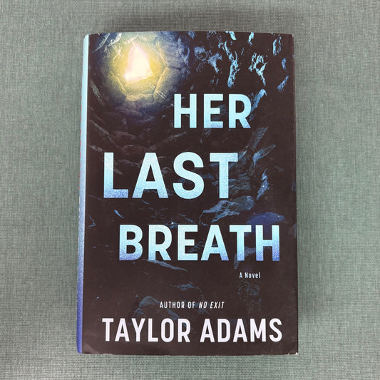 Her Last Breath - Taylor Adams - Harper Collins
