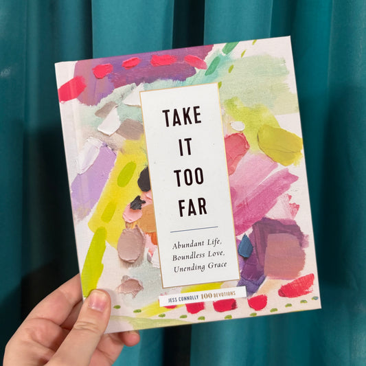 Take It Too Far - Jess Connolly - Harper Collins