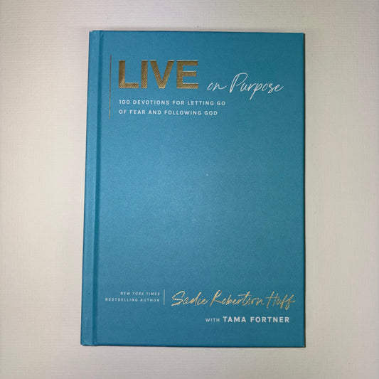 Live On Purpose - Sadie Robertson Huff - Harper Collins
