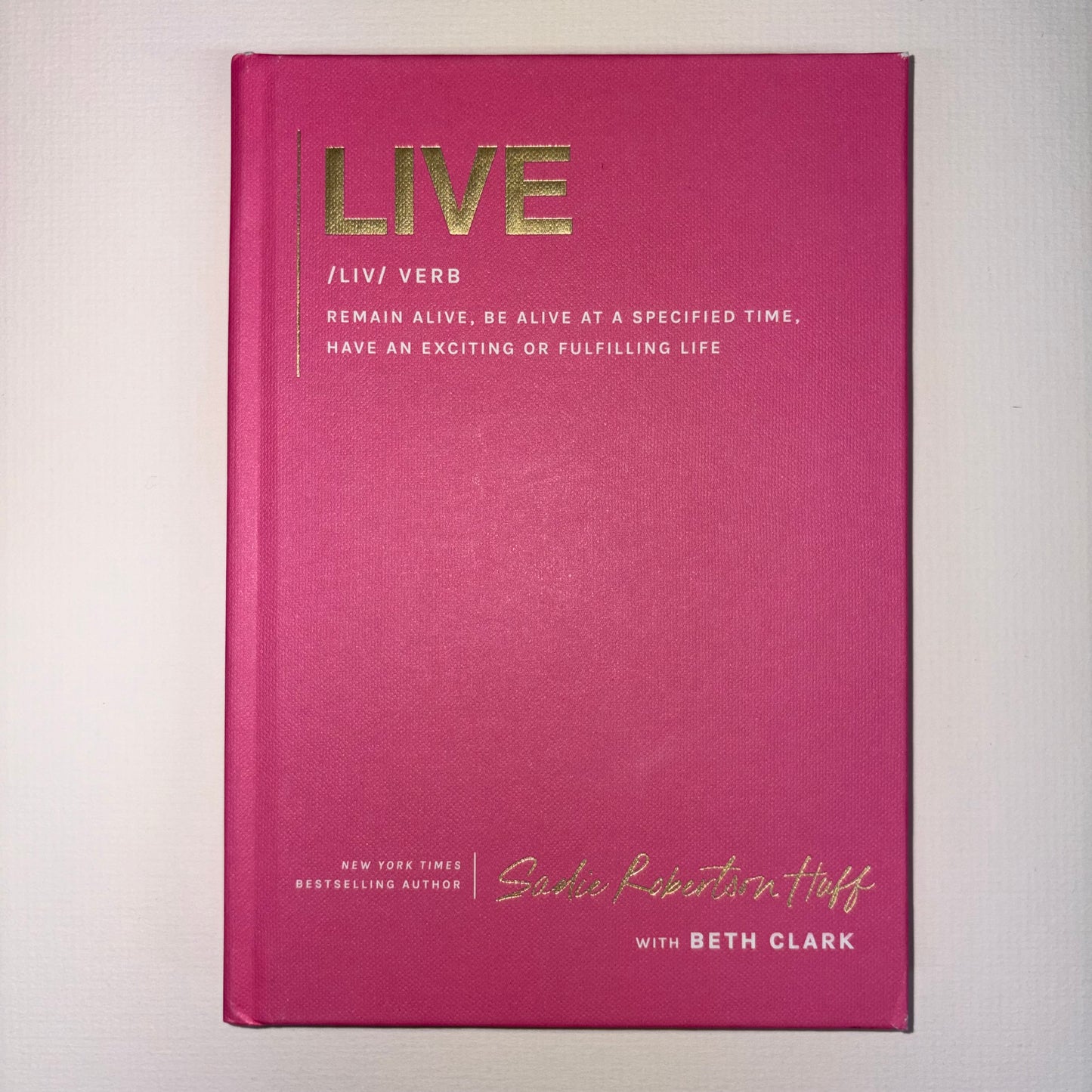 Live - Sadie Robertson Huff - Harper Collins