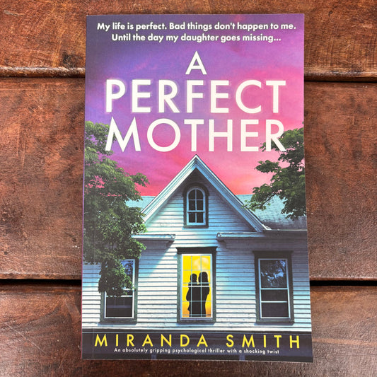 Perfect Mother - Miranda Smith - AZB