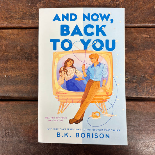 And Now, Back To You  - B.K. Borison - AZB