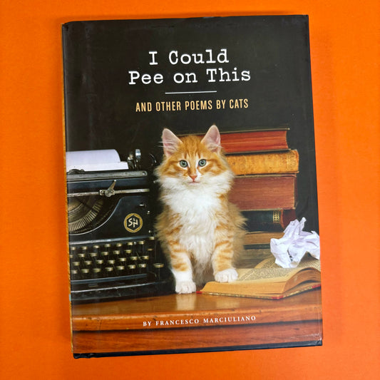 I Could Pee On This - Chronicle Books